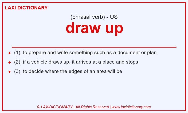 Definition draw up in American English