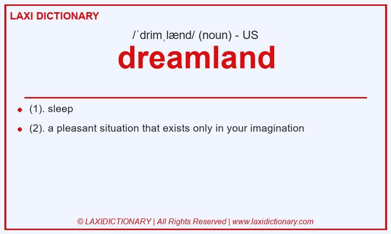Definition dreamland in American English
