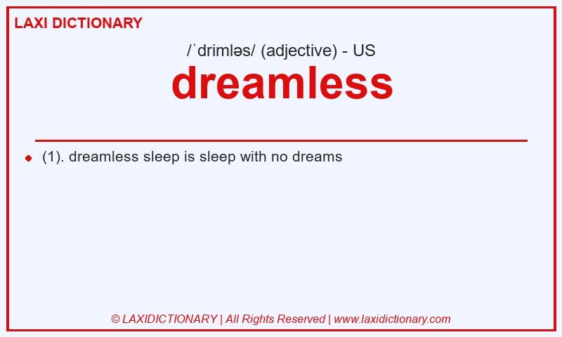 Definition dreamless in American English