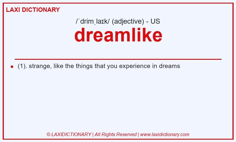 Definition dreamlike in American English