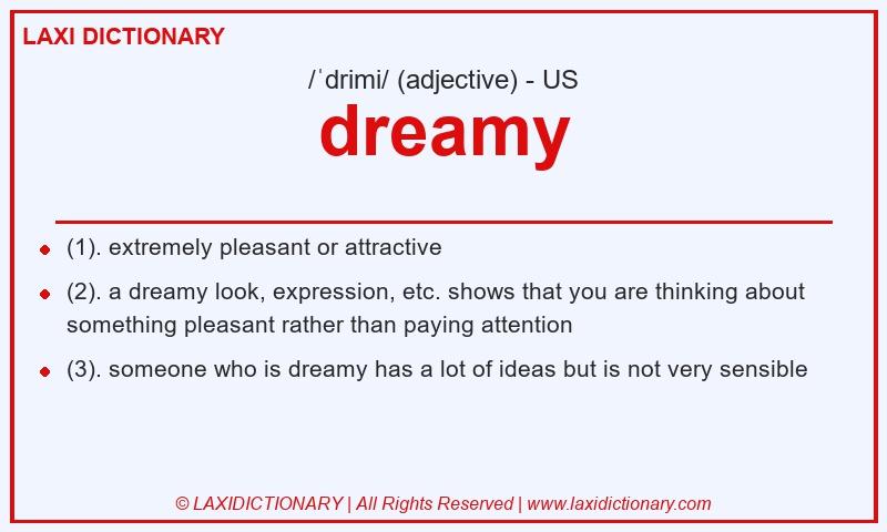 Definition dreamy in American English