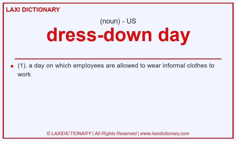 Definition dress-down day in American English
