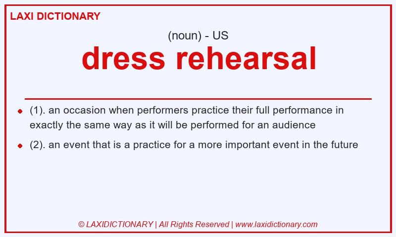Definition dress rehearsal in American English