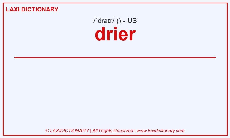 Definition drier in American English