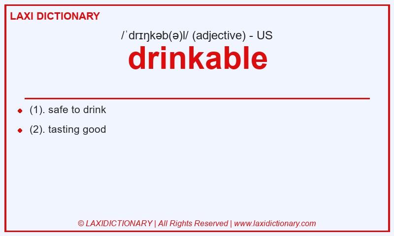Definition drinkable in American English