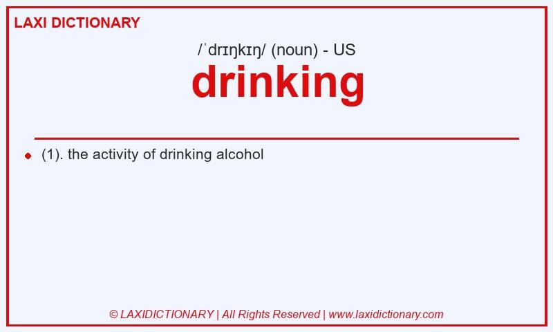 Definition drinking in American English