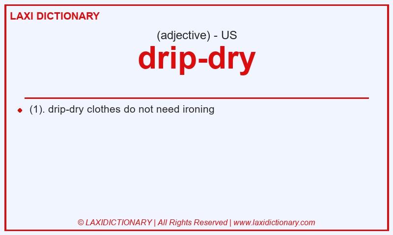 Definition drip-dry in American English