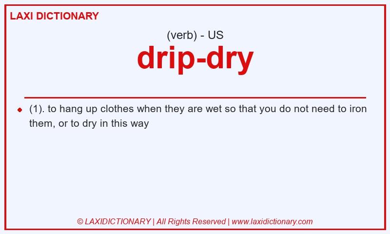 Definition drip-dry in American English