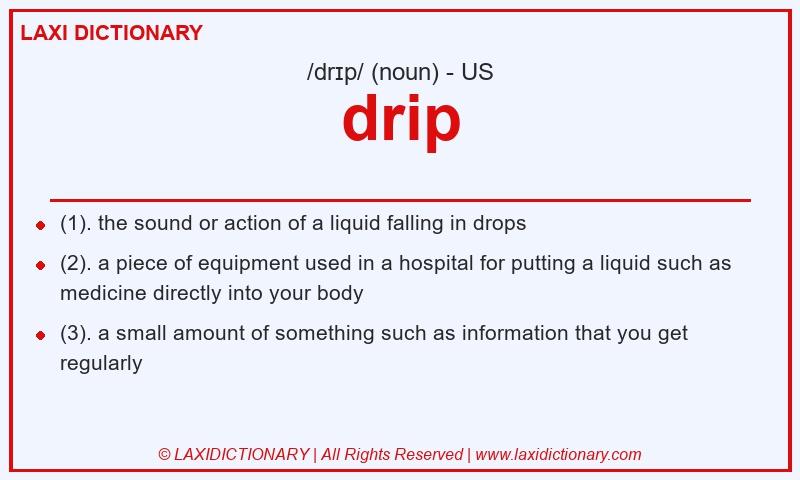 Definition drip in American English