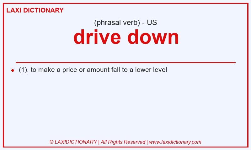 Definition drive down in American English