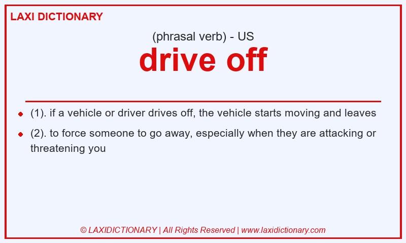 Definition drive off in American English