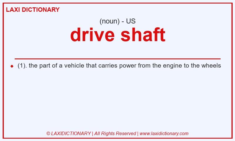 Definition drive shaft in American English