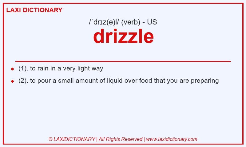 Definition drizzle in American English