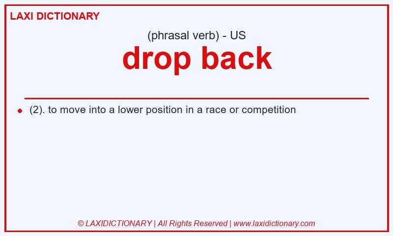 Definition drop back in American English