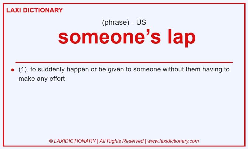 Definition  someone’s lap in American English