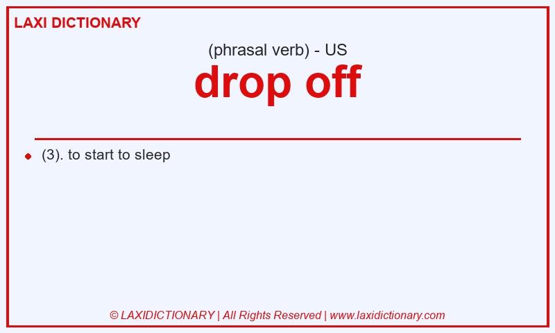 Definition drop off in American English