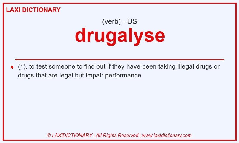 Definition drugalyse in American English