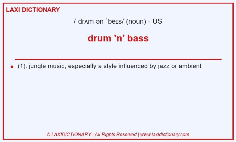 Definition drum ’n’ bass in American English