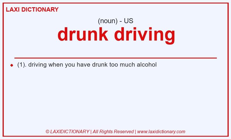 Definition drunk driving in American English