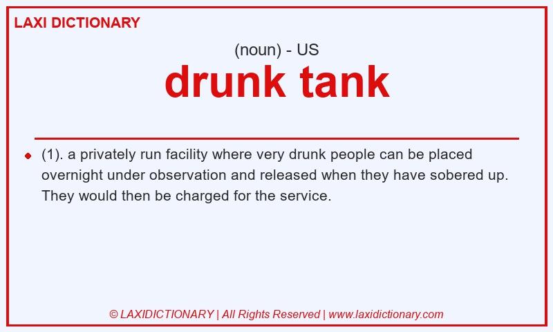 Definition drunk tank in American English