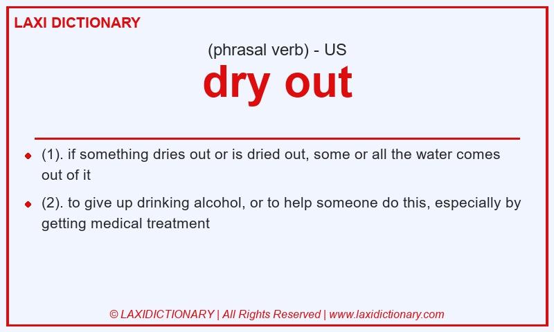Definition dry out in American English