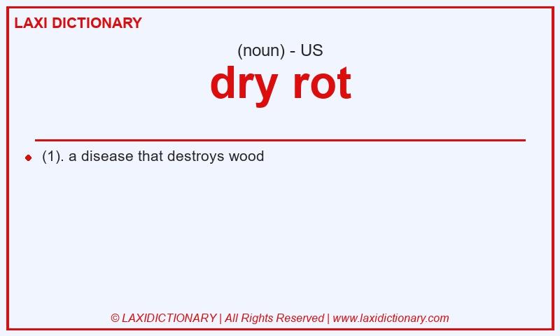 Definition dry rot in American English