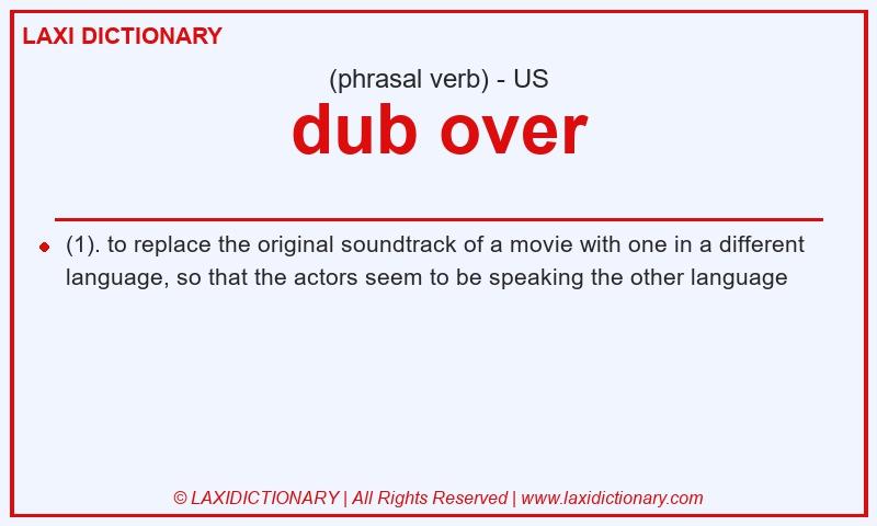 Definition dub over in American English