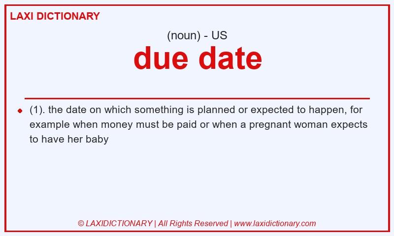 Definition due date in American English