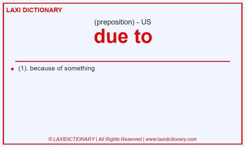 Definition due to in American English