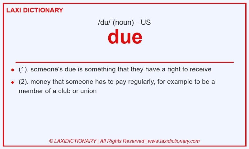 Definition due in American English