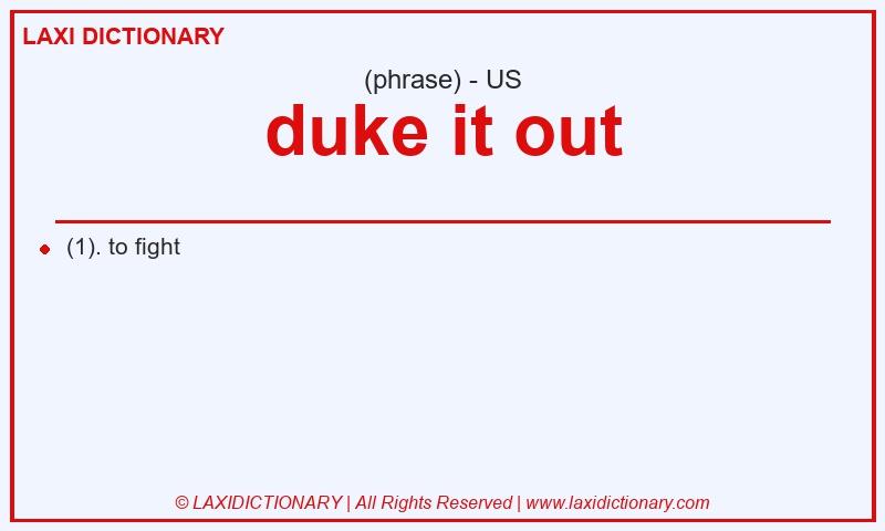 Definition duke it out in American English