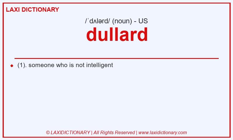 Definition dullard in American English