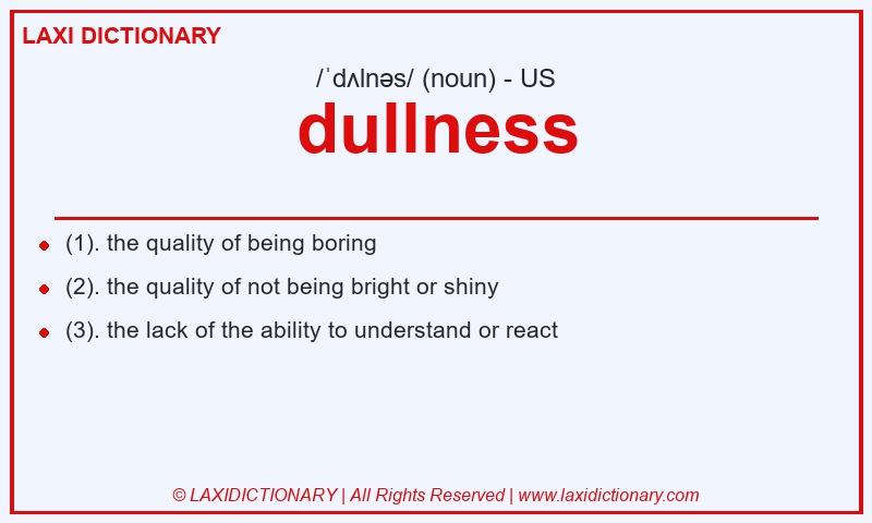 Definition dullness in American English