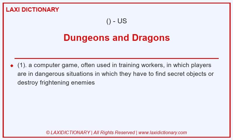 Definition Dungeons and Dragons in American English