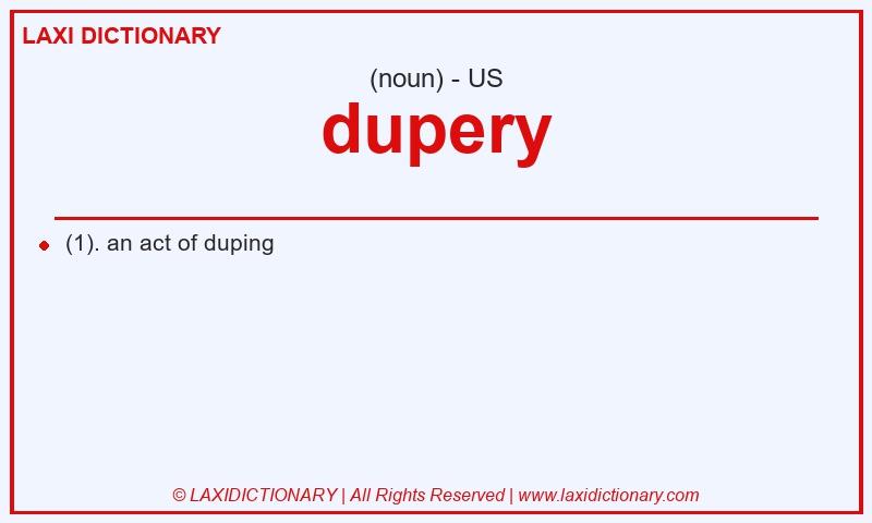 Definition dupery in American English