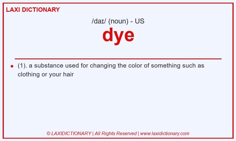Definition dye in American English