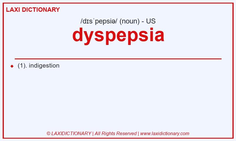 Definition dyspepsia in American English