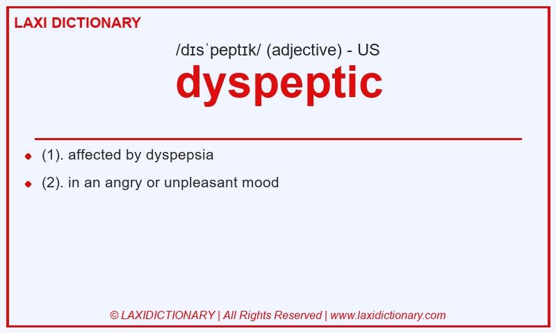 Definition dyspeptic in American English