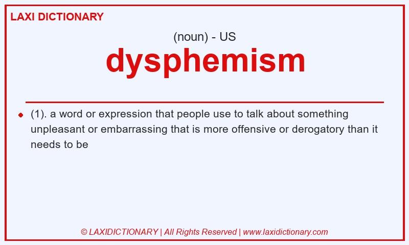 Definition dysphemism in American English