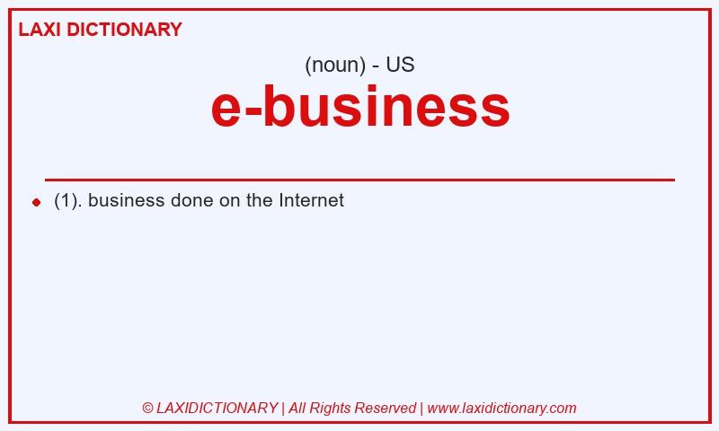 Definition e-business in American English