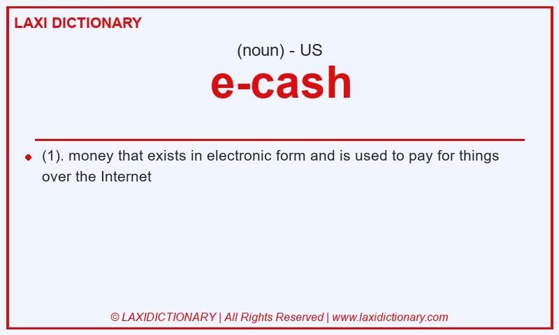 Definition e-cash in American English