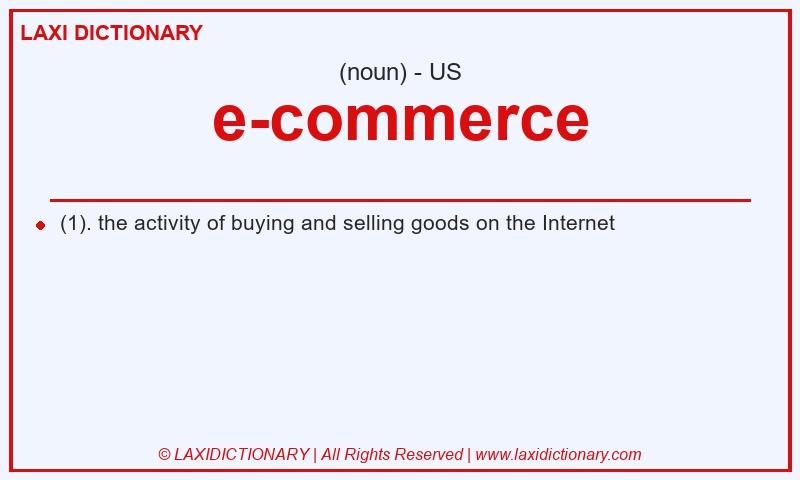Definition e-commerce in American English