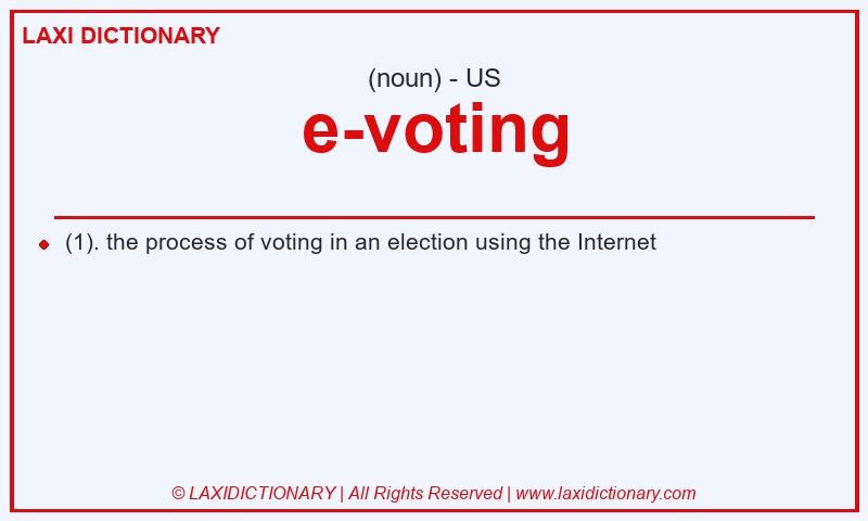 Definition e-voting in American English