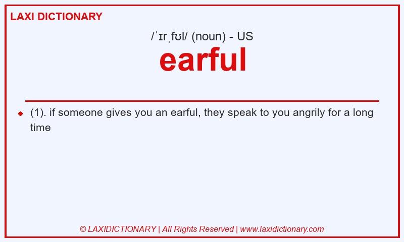 Definition earful in American English