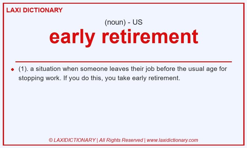 Definition early retirement in American English