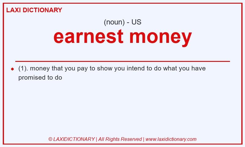 Definition earnest money in American English