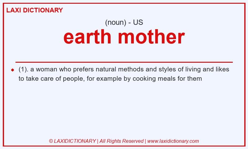Definition earth mother in American English