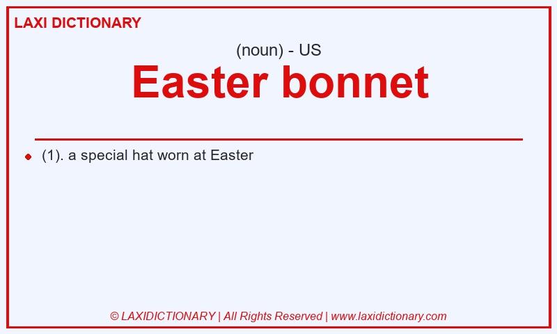 Definition Easter bonnet in American English
