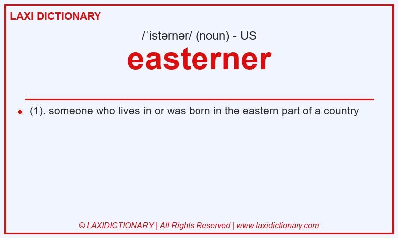Definition easterner in American English