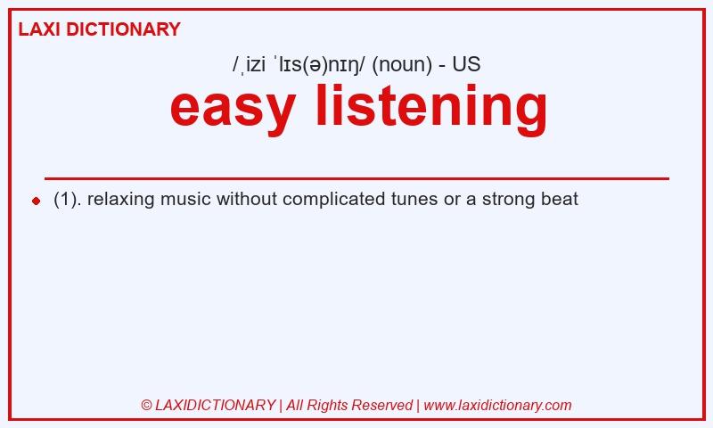Definition easy listening in American English